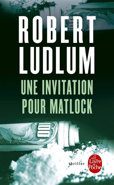 Une invitation pour Matlock | Robert Ludlum, Claire Beauvillard