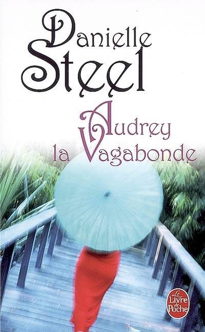 Audrey, la vagabonde | Danielle Steel, Catherine Pageard