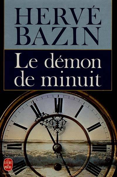 Le Démon de minuit | Hervé Bazin