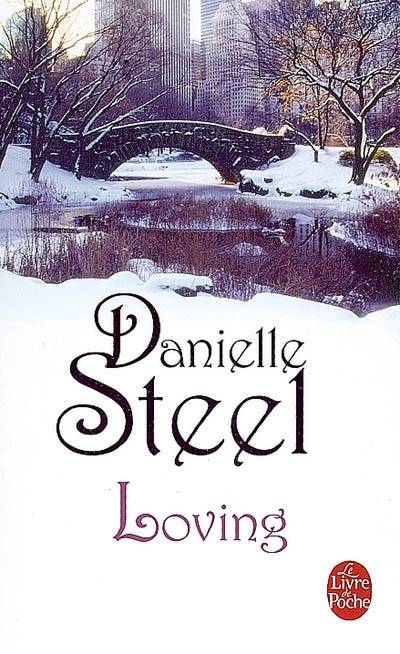 Loving | Danielle Steel, Claire Beauvillard