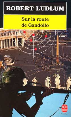 Sur la route de Gandolfo | Robert Ludlum, Sara Oudin