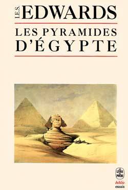 Les Pyramides d'Egypte | Iorwerth Eiddon Stephen Edwards, Denise Meunier