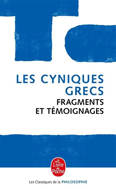 Les cyniques grecs : fragments et témoignages | Léonce Paquet, Marie-Odile Goulet-Cazé, Léonce Paquet