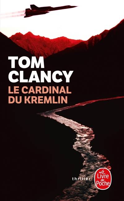 Le cardinal du Kremlin | Tom Clancy, France-Marie Watkins-Roucayrol