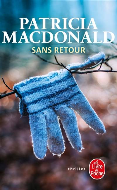 Sans retour | Patricia J. MacDonald, Marie-Hélène Dumas