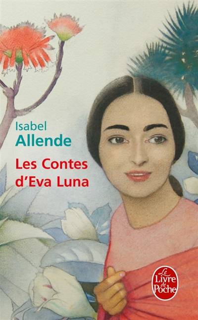 Les contes d'Eva Luna | Isabel Allende, Carmen Durand, Claude Durand