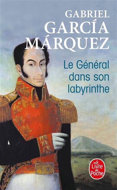 Le général dans son labyrinthe | Gabriel Garcia Marquez, Annie Morvan