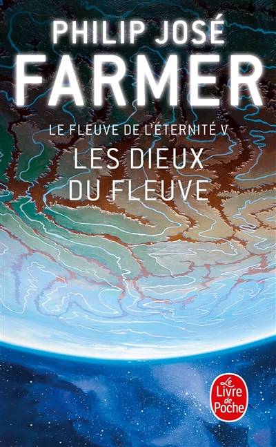 Le fleuve de l'éternité. Vol. 5. Les dieux du fleuve | Philip José Farmer, Charles Canet