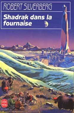 Shadrak dans la fournaise | Robert Silverberg, Robert Louit