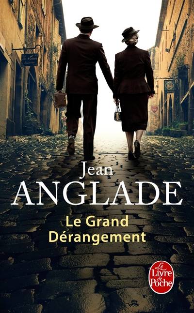 Le grand dérangement | Jean Anglade