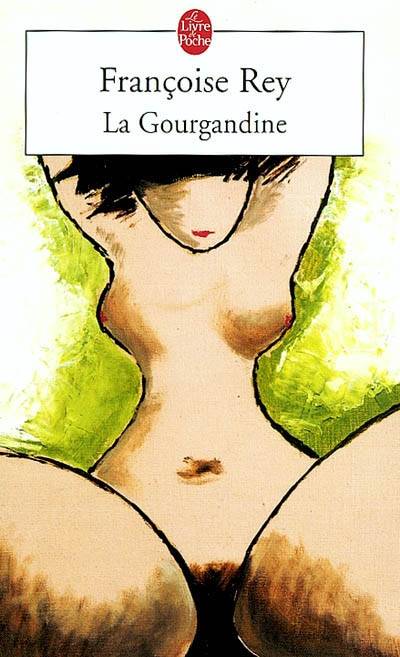 La gourgandine | Françoise Rey