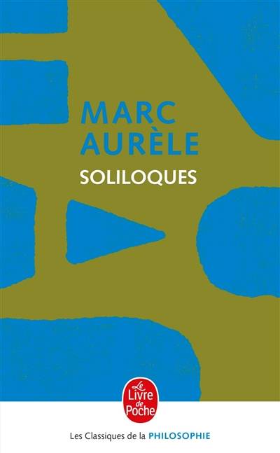 Soliloques | Marc Aurèle, Léon-Louis Grateloup, Léon-Louis Grateloup