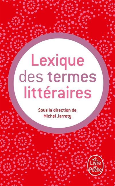 Lexique des termes littéraires | Michel Jarrety