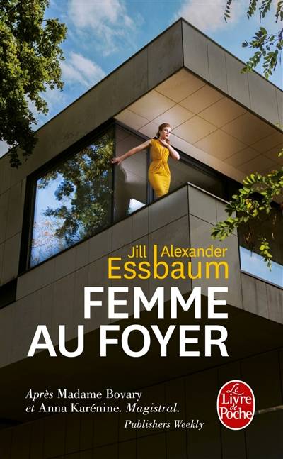 Femme au foyer | Jill Alexander Essbaum, Françoise Du Sorbier