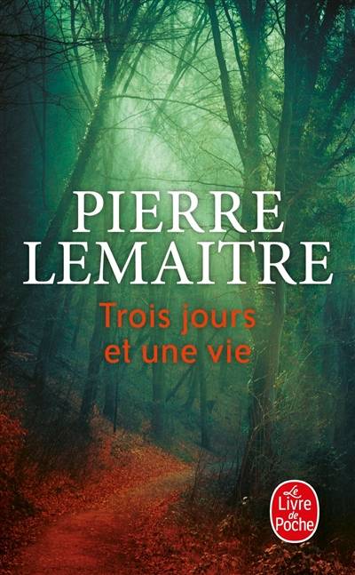 Trois jours et une vie | Pierre Lemaitre