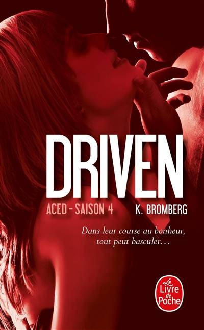 Driven. Vol. 4. Aced | Kay Bromberg, Marie-Christine Tricottet