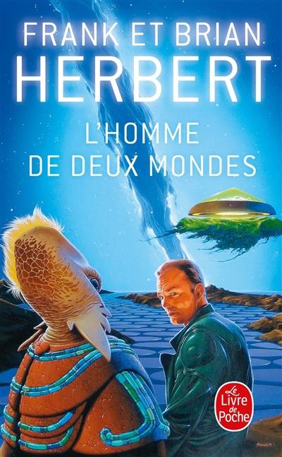 L'homme de deux mondes | Frank Herbert, Brian Herbert, Guy Abadia