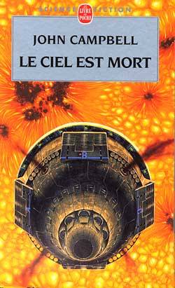 Le ciel est mort | John Wood Campbell, Alain Glatigny, Francis Valery, Michel Deutsch