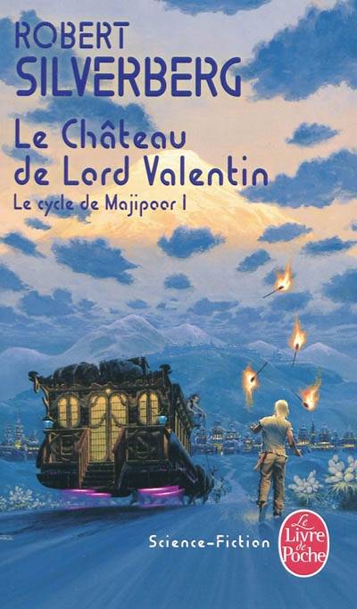 Le cycle de Majipoor. Vol. 1. Le château de Lord Valentin | Robert Silverberg, Gérard Klein, Patrick Berthon