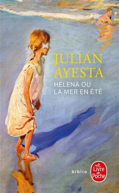 Helena ou La mer en été | Julián Ayesta, Xavier Mauméjean, Bernard Lesfargues