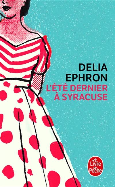 L'été dernier à Syracuse | Delia Ephron, Claire Desserrey