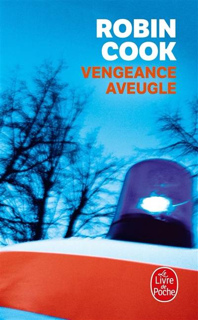 Vengeance aveugle | Robin Cook, Françoise Bouillot