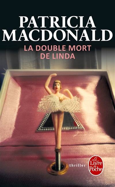 La double mort de Linda | Patricia J. MacDonald, William Olivier Desmond