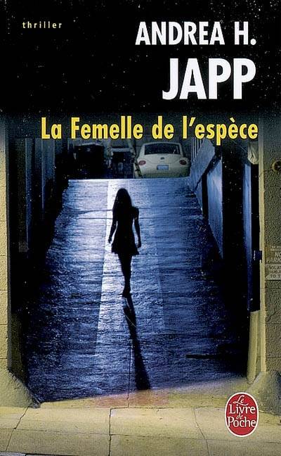 La femelle de l'espèce | Andrea H. Japp