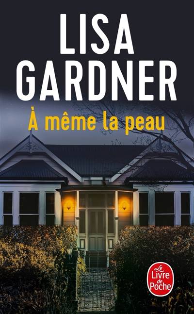 A même la peau | Lisa Gardner, Cécile Deniard