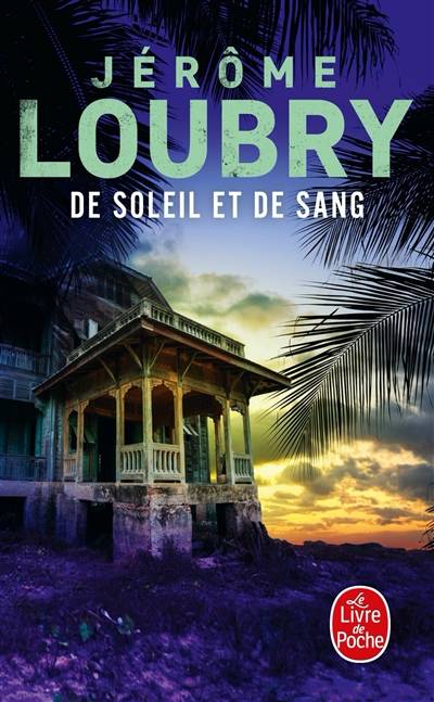 De soleil et de sang | Jérôme Loubry