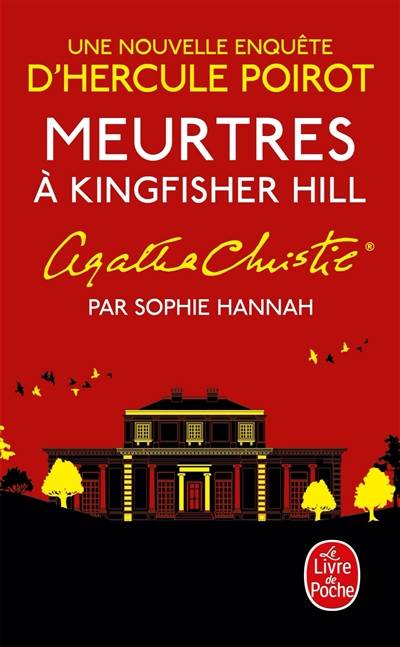 Meurtres à Kingfisher Hill : une nouvelle enquête d'Hercule Poirot | Sophie Hannah, Agatha Christie, Fabienne Gondrand