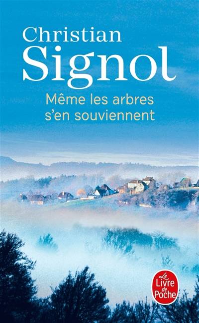 Même les arbres s'en souviennent | Christian Signol