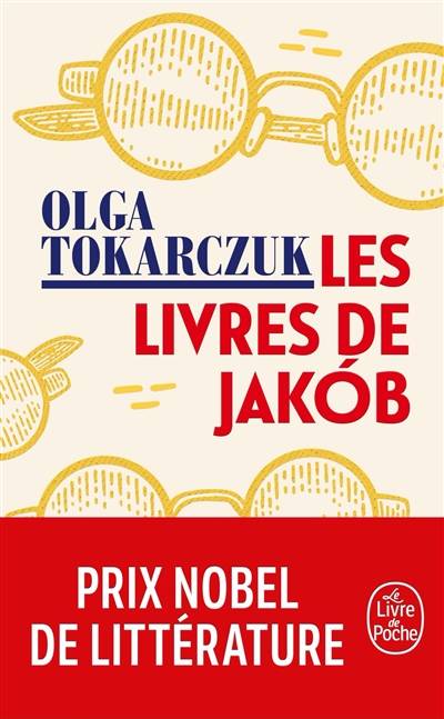 Les livres de Jakob ou Le grand voyage à travers sept frontières, cinq langues, trois grandes religions et d'autres moindres : rapporté par les défunts, leur récit se voit complété par l'auteure selon la méthode des conjectures... | Olga Tokarczuk, Maryla Laurent