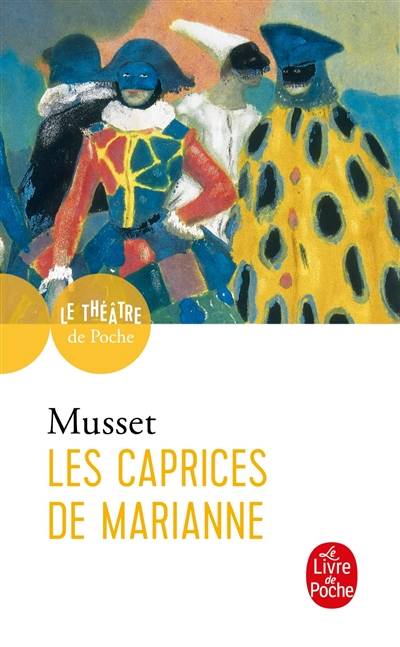 Les caprices de Marianne | Alfred de Musset, Florence Naugrette, Florence Naugrette