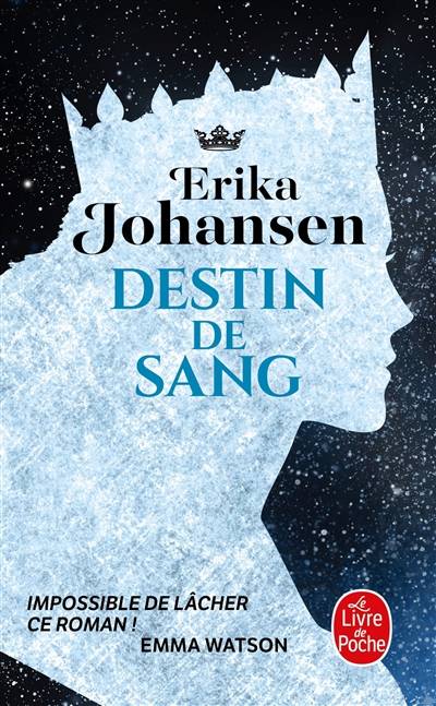 La trilogie du Tearling. Vol. 3. Destin de sang | Erika Johansen, Valérie Rosier