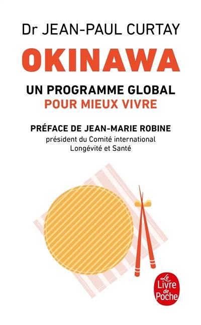 Okinawa : un programme global pour mieux vivre | Jean-Paul Curtay, Jean-Marie Robine