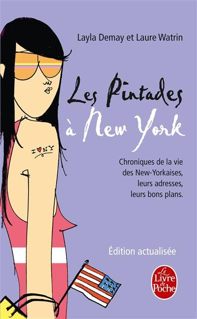 Les pintades à New York : chroniques de la vie des New-Yorkaises, leurs adresses, leurs bons plans | Layla Demay, Laure Watrin, Sophie Bouxom