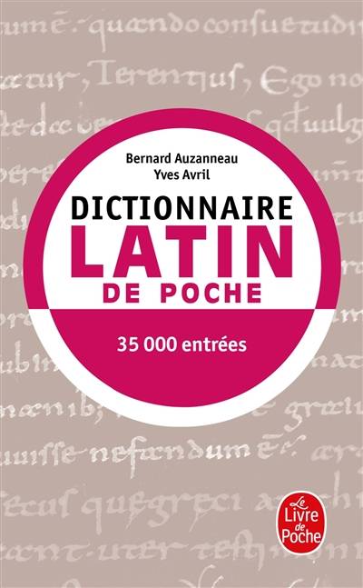 Dictionnaire latin de poche : latin-français | Bernard Auzanneau, Yves Avril