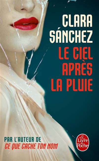 Le ciel après la pluie | Clara Sánchez, Marie-Odile Fortier-Masek