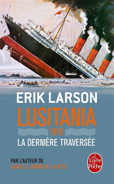 Lusitania : 1915, la dernière traversée | Erik Larson, Paul Simon Bouffartigue