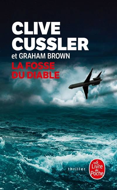 La fosse du diable | Clive Cussler, Graham Brown, Florianne Vidal