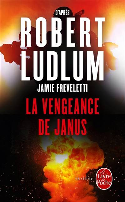 La vengeance de Janus | Jamie Freveletti, Robert Ludlum, Dominique Letellier