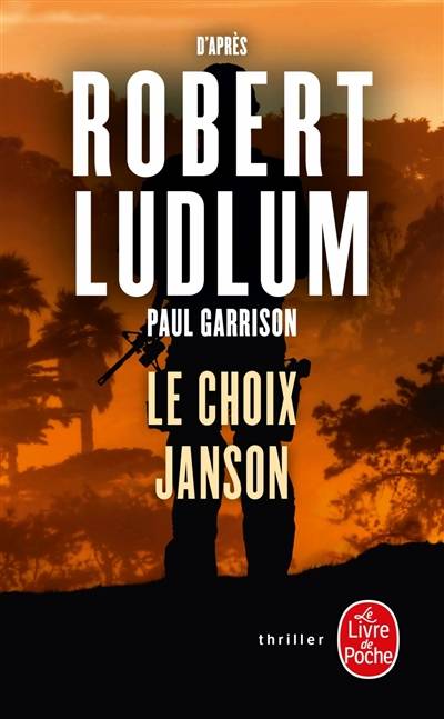 Le choix Janson | Justin Scott, Robert Ludlum, Henri Froment