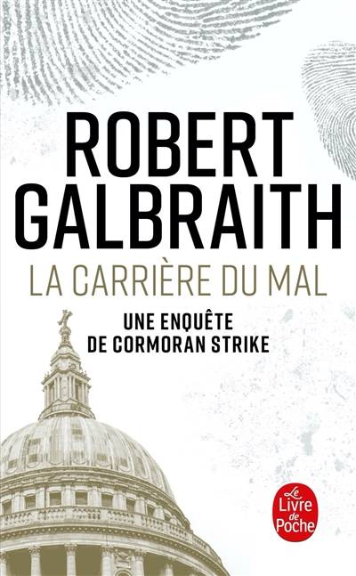 Une enquête de Cormoran Strike. La carrière du mal | Robert Galbraith, Florianne Vidal