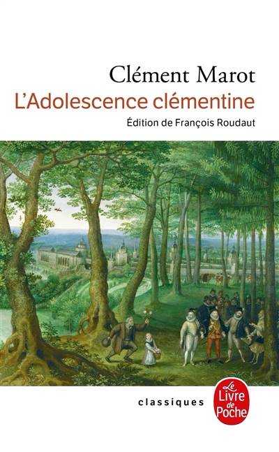 L'adolescence clémentine | Clément Marot, François Roudaut