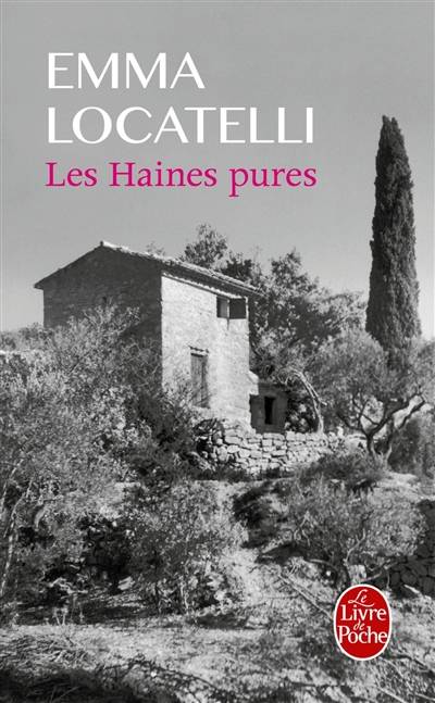 Les haines pures | Emma Locatelli