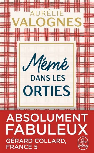 Mémé dans les orties | Aurélie Valognes