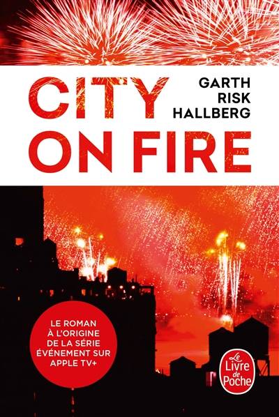 City on fire | Garth Risk Hallberg, Elisabeth Peellaert