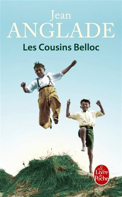 Les cousins Belloc | Jean Anglade