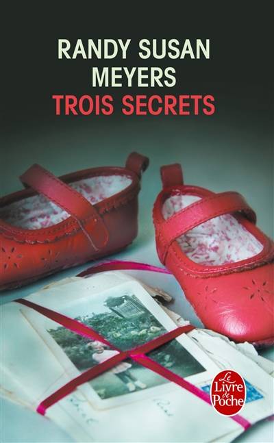 Trois secrets | Randy Susan Meyers, Pascale Haas